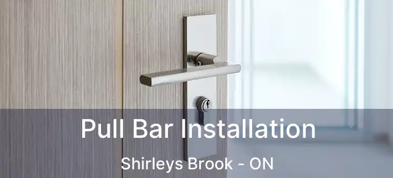  Pull Bar Installation Shirleys Brook - ON