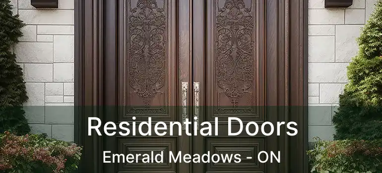  Residential Doors Emerald Meadows - ON