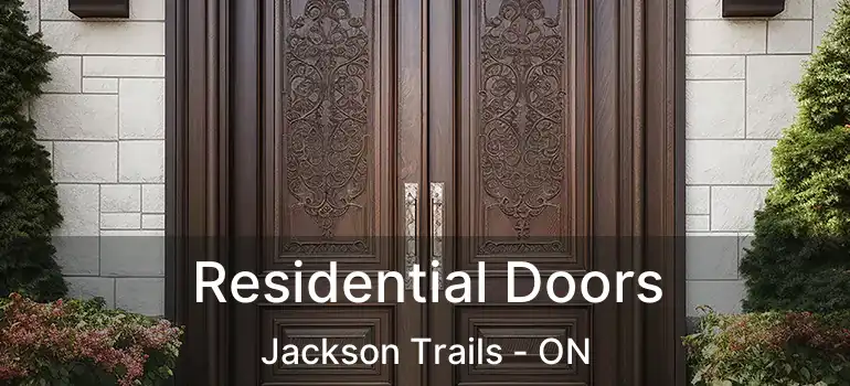 Residential Doors Jackson Trails - ON