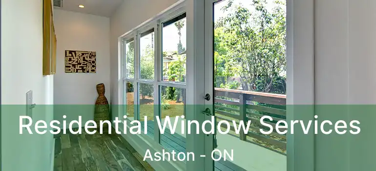  Residential Window Services Ashton - ON