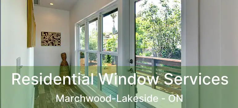  Residential Window Services Marchwood-Lakeside - ON