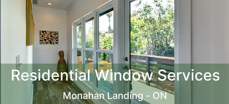  Residential Window Services Monahan Landing - ON