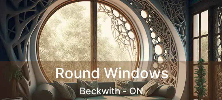  Round Windows Beckwith - ON