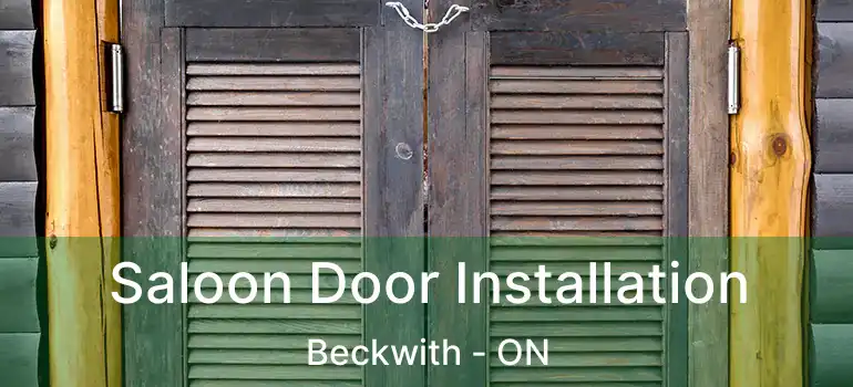  Saloon Door Installation Beckwith - ON