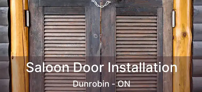  Saloon Door Installation Dunrobin - ON