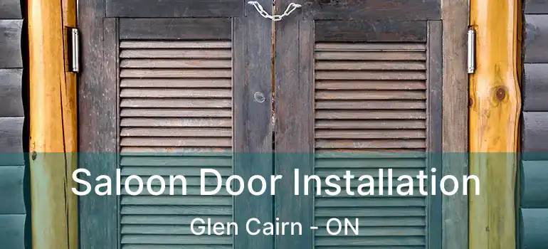  Saloon Door Installation Glen Cairn - ON