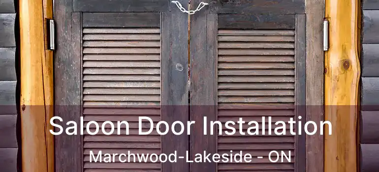  Saloon Door Installation Marchwood-Lakeside - ON
