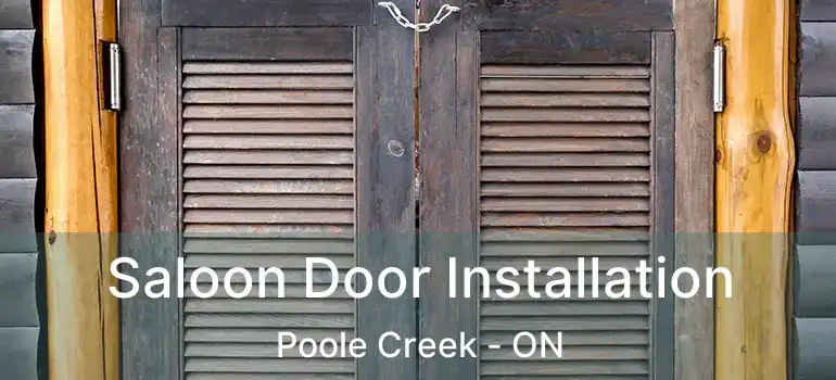  Saloon Door Installation Poole Creek - ON