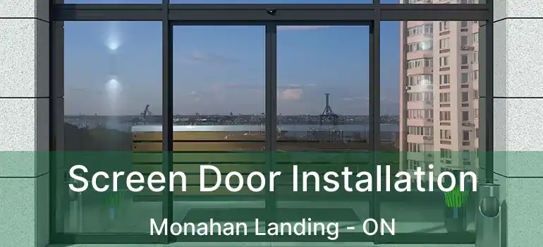  Screen Door Installation Monahan Landing - ON