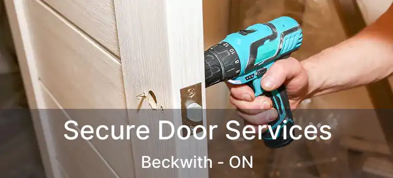  Secure Door Services Beckwith - ON
