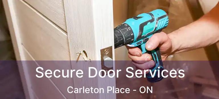  Secure Door Services Carleton Place - ON