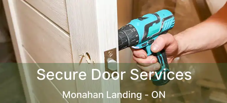  Secure Door Services Monahan Landing - ON