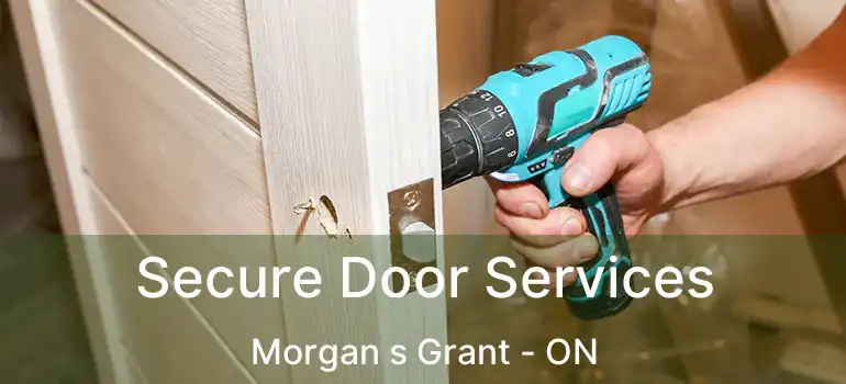  Secure Door Services Morgan s Grant - ON