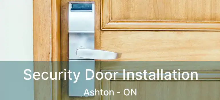  Security Door Installation Ashton - ON