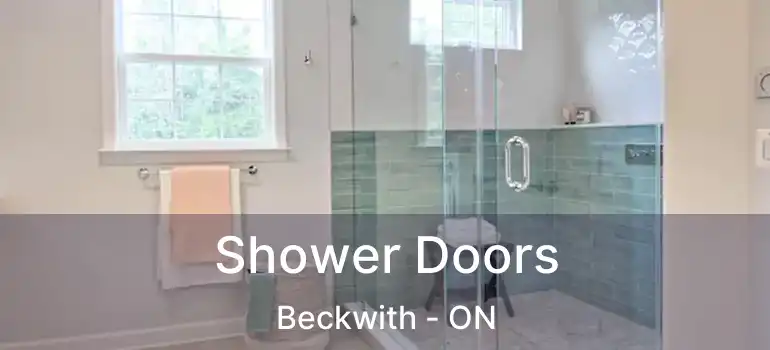 Shower Doors Beckwith - ON