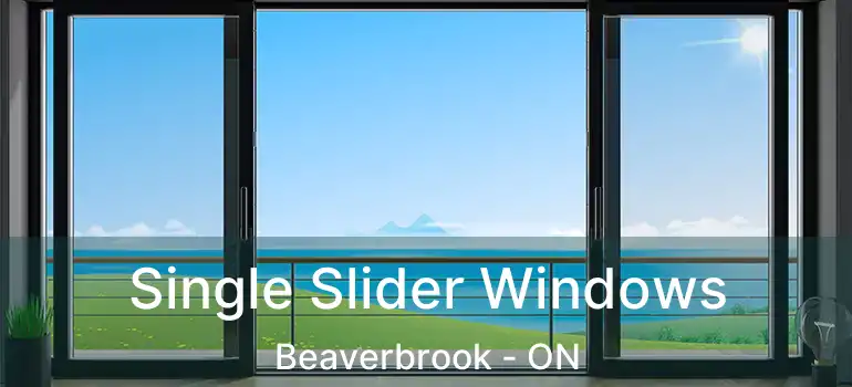  Single Slider Windows Beaverbrook - ON