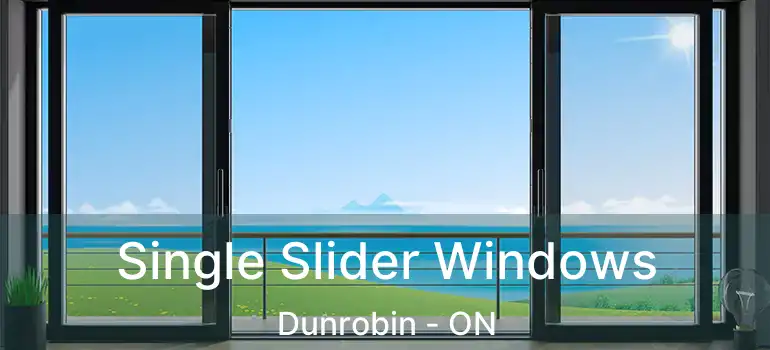  Single Slider Windows Dunrobin - ON