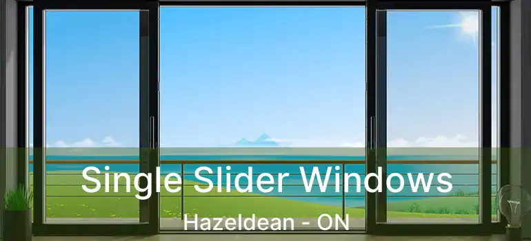 Single Slider Windows Hazeldean - ON