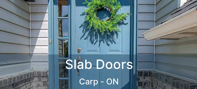  Slab Doors Carp - ON