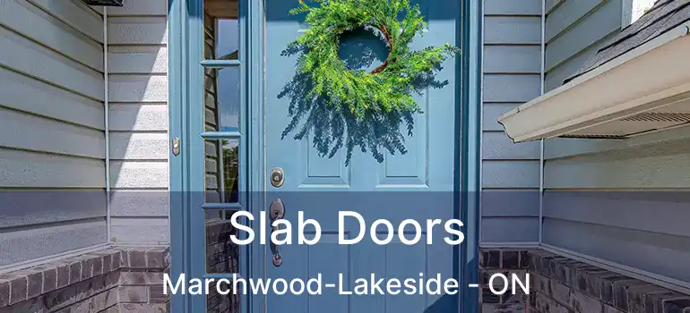 Slab Doors Marchwood-Lakeside - ON