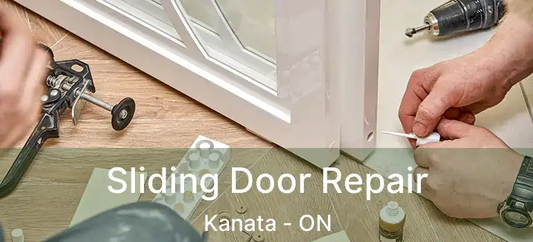  Sliding Door Repair Kanata - ON
