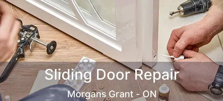  Sliding Door Repair Morgans Grant - ON