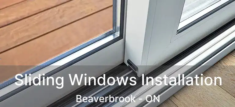  Sliding Windows Installation Beaverbrook - ON