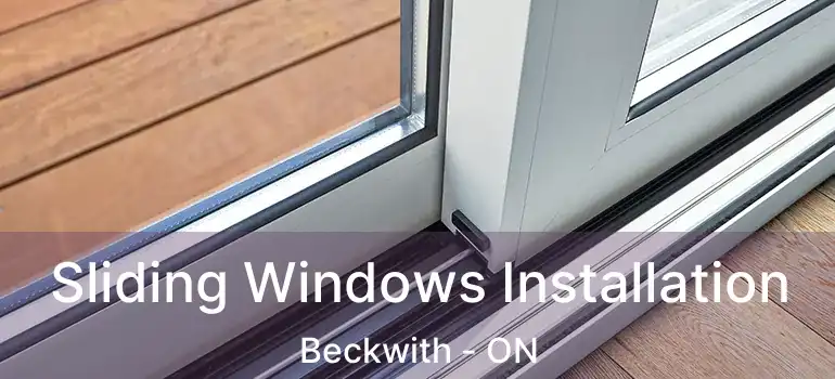  Sliding Windows Installation Beckwith - ON