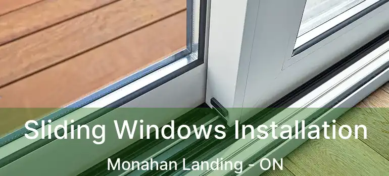  Sliding Windows Installation Monahan Landing - ON