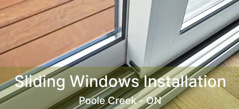  Sliding Windows Installation Poole Creek - ON