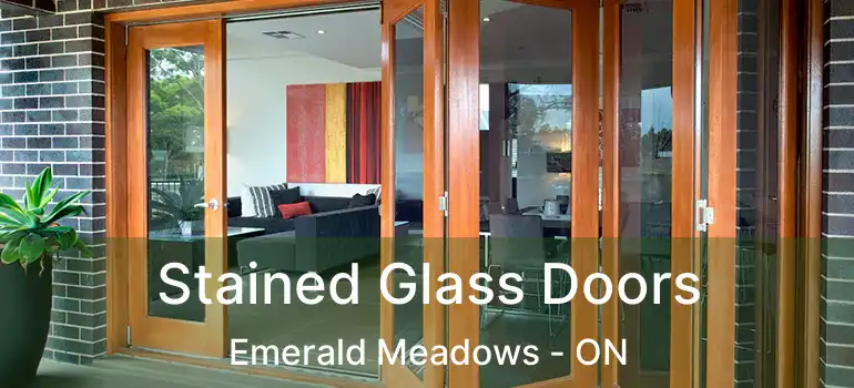  Stained Glass Doors Emerald Meadows - ON