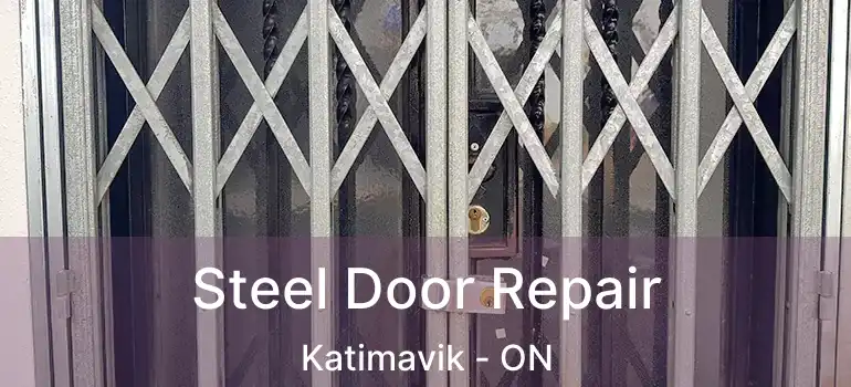  Steel Door Repair Katimavik - ON