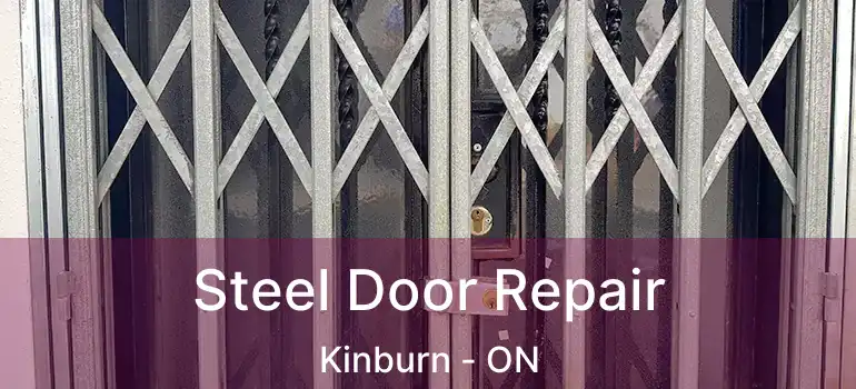  Steel Door Repair Kinburn - ON