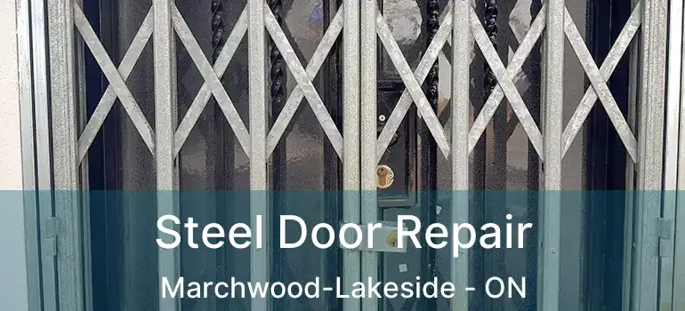  Steel Door Repair Marchwood-Lakeside - ON