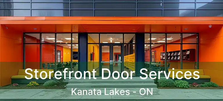  Storefront Door Services Kanata Lakes - ON