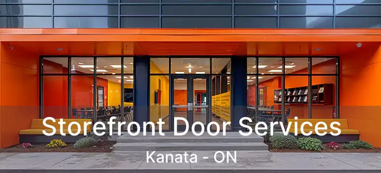  Storefront Door Services Kanata - ON