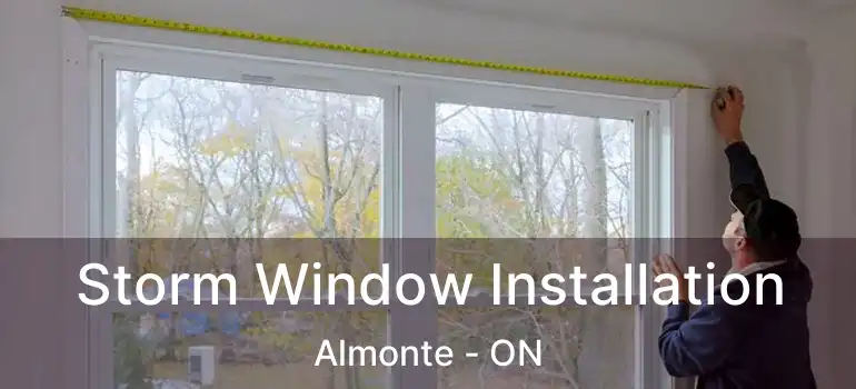  Storm Window Installation Almonte - ON