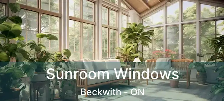  Sunroom Windows Beckwith - ON