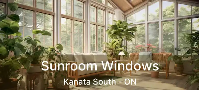  Sunroom Windows Kanata South - ON