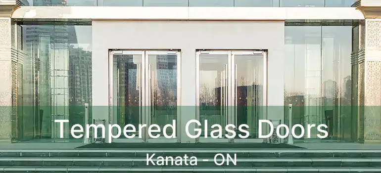  Tempered Glass Doors Kanata - ON
