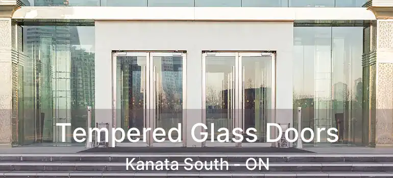  Tempered Glass Doors Kanata South - ON