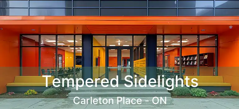  Tempered Sidelights Carleton Place - ON