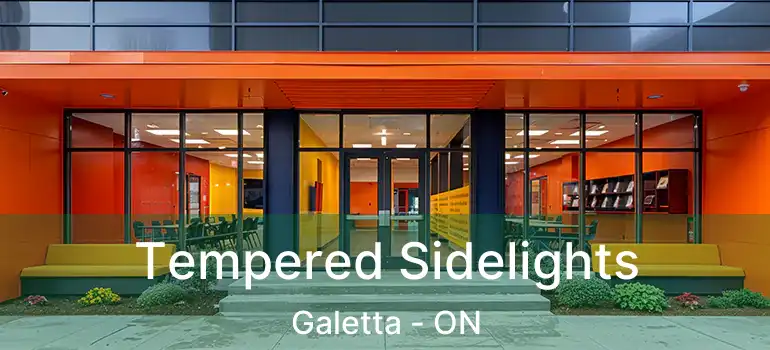  Tempered Sidelights Galetta - ON