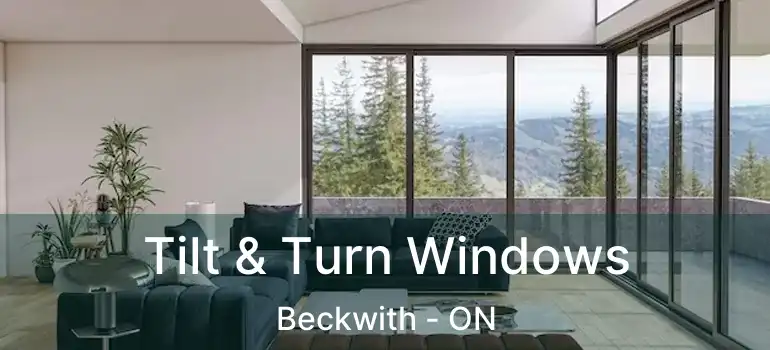  Tilt & Turn Windows Beckwith - ON