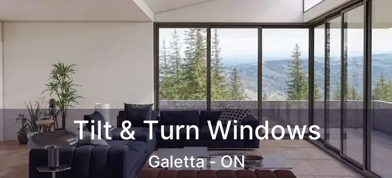  Tilt & Turn Windows Galetta - ON
