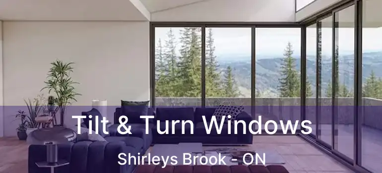  Tilt & Turn Windows Shirleys Brook - ON