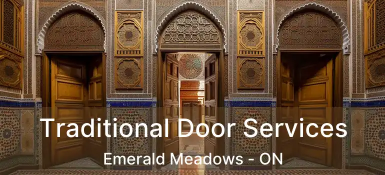  Traditional Door Services Emerald Meadows - ON