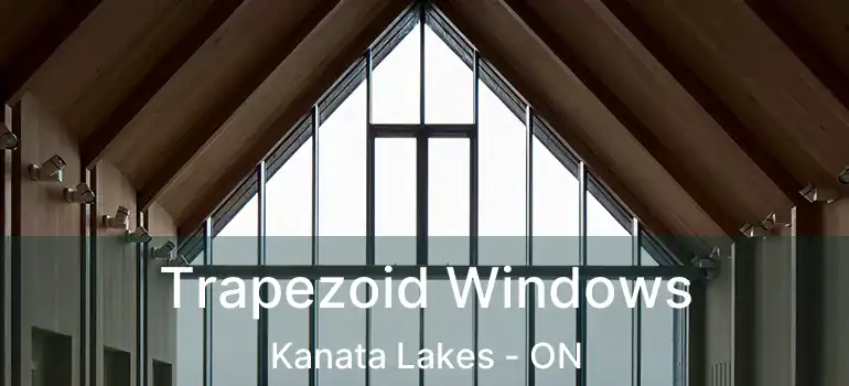  Trapezoid Windows Kanata Lakes - ON