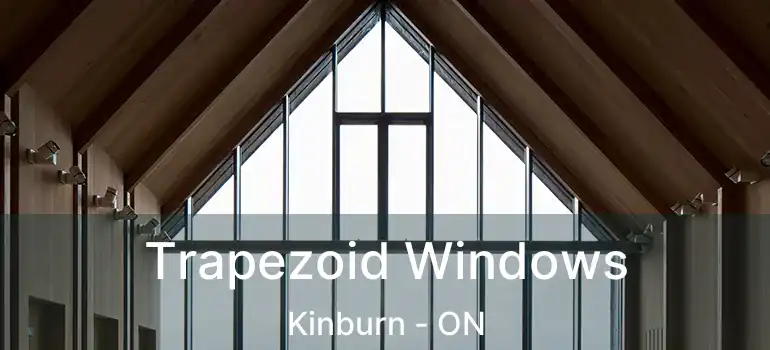  Trapezoid Windows Kinburn - ON