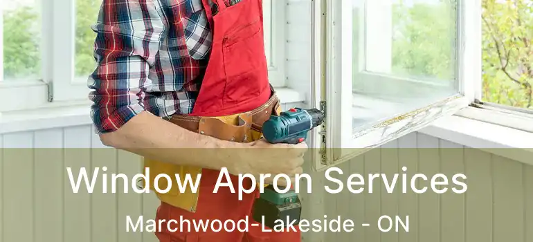  Window Apron Services Marchwood-Lakeside - ON